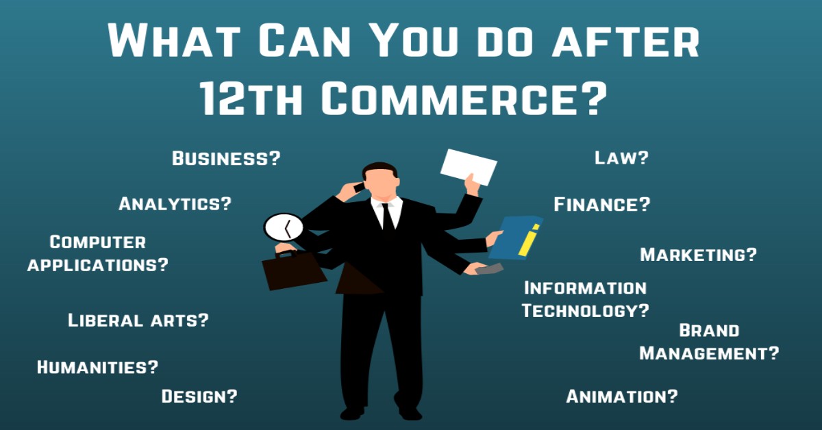 What Are The Career Options For Commerce Students After Class 12th